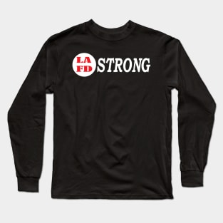 LAFD Strong - Los Angeles Fire Department Strong Long Sleeve T-Shirt